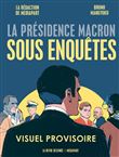 La présidence Macron sous enquêtes