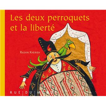 Les deux perroquets et la liberté - 1