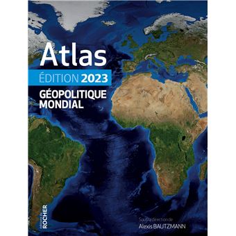 Atlas géopolitique mondial 2023