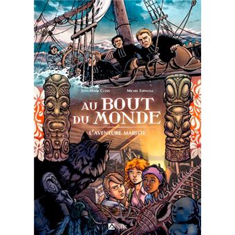 Au Bout Du Monde, L'Aventure Mariste