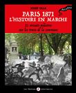 Paris 1871, l’histoire en marche