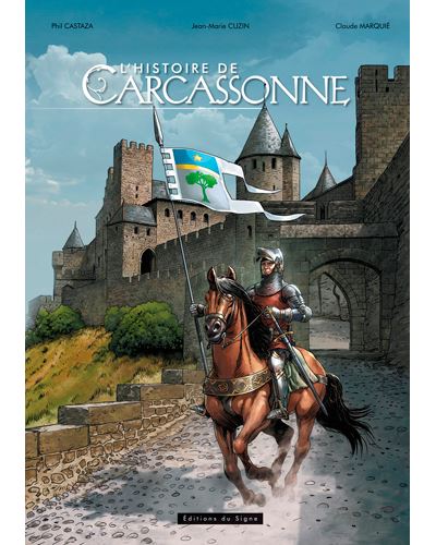 L'Histoire de Carcassonne - Claude Marquié - cartonné