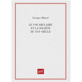 Le vocabulaire et la société du XVIe siècle