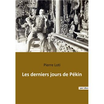 Les derniers jours de Pékin