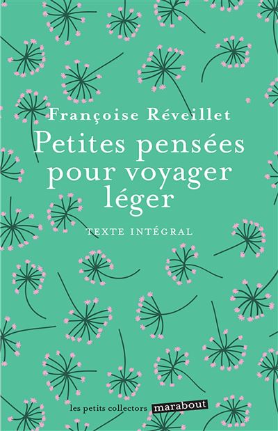 Petites pensees pour voyager leger