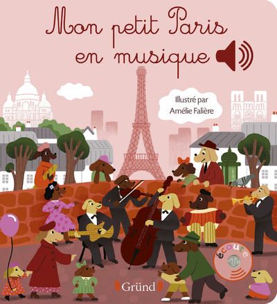 Mon petit Paris en musique - Emilie Collet - cartonné