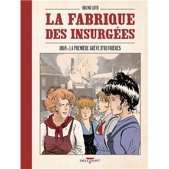 La Fabrique des insurgées