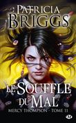 Mercy Thompson, T11 : Le Souffle du mal
