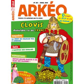 Arkéo junior n° 283 - Clovis, roi des Francs - avril 2020