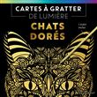 Cartes à gratter de lumière - Chats dorés