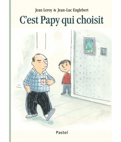 C'est papy qui choisit