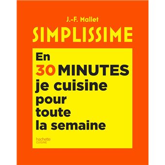 Simplissime En 30 minutes je cuisine pour toute la semaine