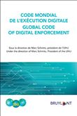 Code mondial de l'excécution digitale /Global Code of digital enforcement (fr/e)