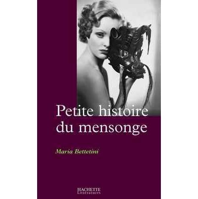 Petite histoire du mensonge