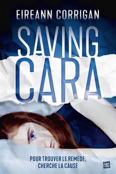 Saving Cara - Eireann Corrigan - broché