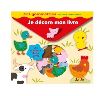 Je décore mon livre Les Animaux de la ferme - 60 gommettes repositionnables