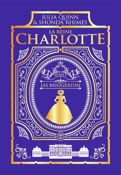 La Chronique Des Bridgerton - La Reine Charlotte - Édition Luxe Avant ...