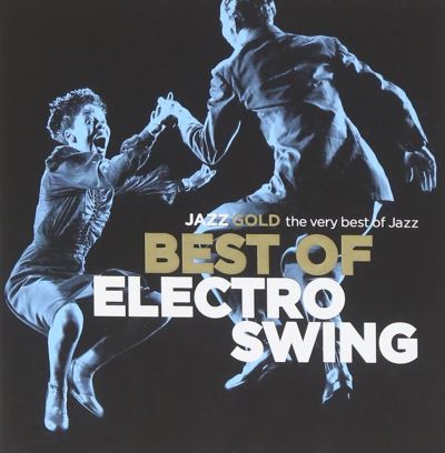 Best Of Electro Swing (Jazz Gold)