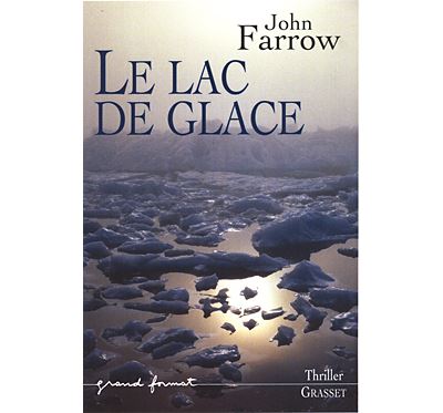 Le lac de glace - John Farrow - broché