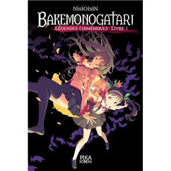 Bakemonogatari - Légendes chimériques : Livre 1