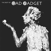 Best Of Fad Gadget