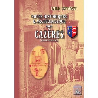 Notice historique et archéologique sur Cazères