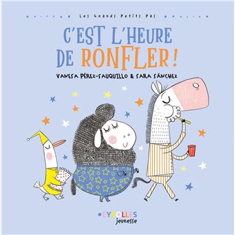 C'est l'heure de ronfler !