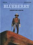 Une aventure du Lieutenant Blueberry - Tome 1 - Amertume Apache