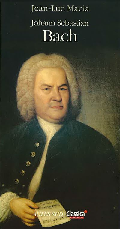 Bach -  Jean-Luc Macia - broché