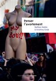 Penser l'avortement