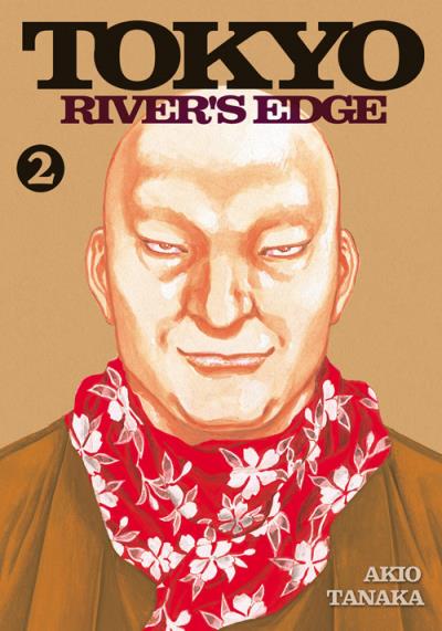 Tokyo Rige Tokyo River's Edge Tome 2 - broché - Yuho Hijikata, Akio Tanaka, Yasuki ...