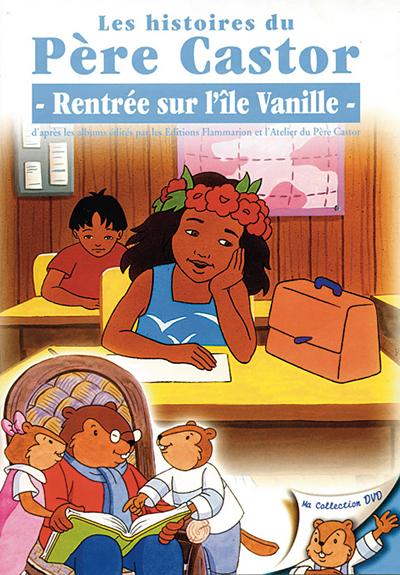 Pere castor/rentree sur l ile vanille/fr