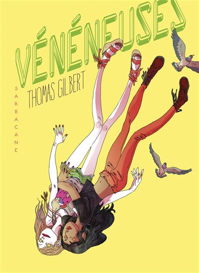 Vénéneuses - Thomas Gilbert - cartonné