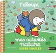 Mes activités nature super simples T'choupi