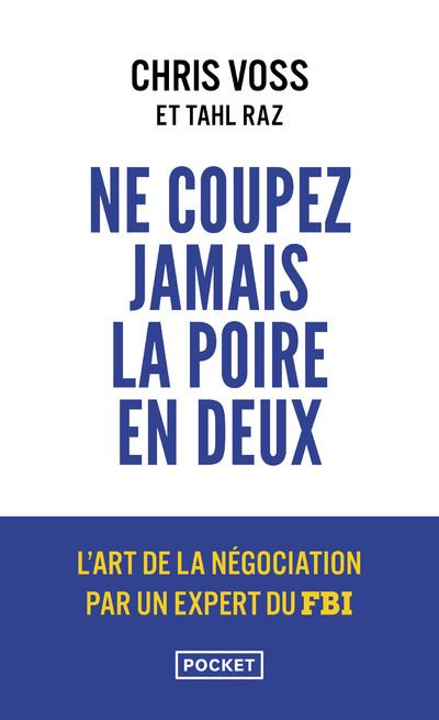 Ne coupez jamais la poire en deux - Chris Voss - Poche