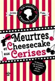 Les Enquêtes d'Hannah Swensen - tome 7 Meurtres et cheesecake aux cerises
