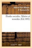 Études sociales. Misère et remèdes