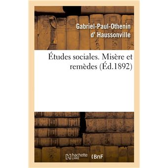 Études sociales. Misère et remèdes