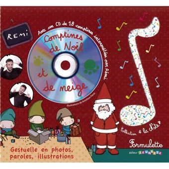 Comptines de Noël et de neige Livre avec un CD audio - Livre CD - Rémi