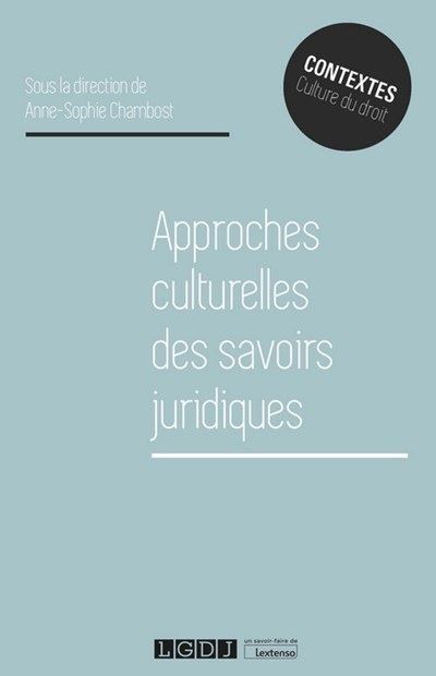 Approche culturelle des savoirs juridiques