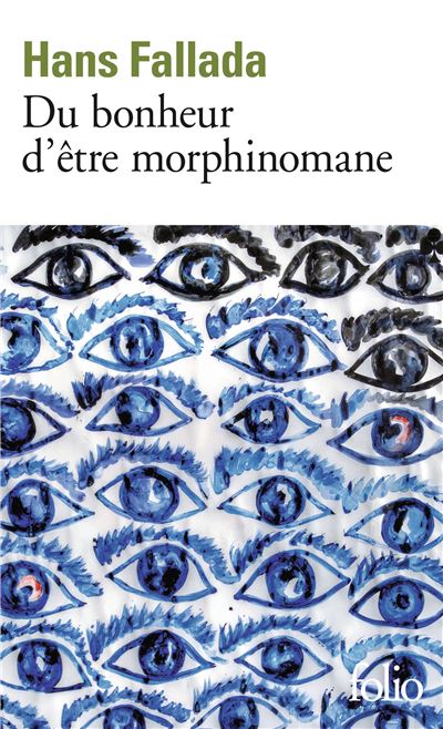 Du bonheur d'être morphinomane - Hans Fallada - Poche