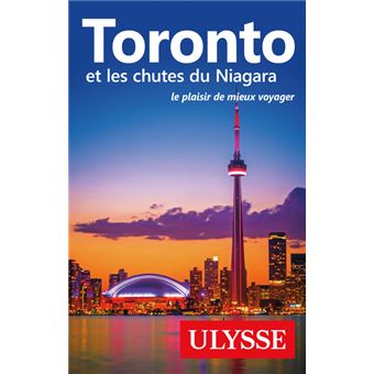 Toronto et les chutes du Niagara - Le plaisir de mieux voyager