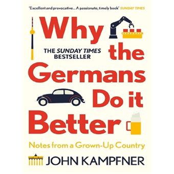Why the Germans Do It Better