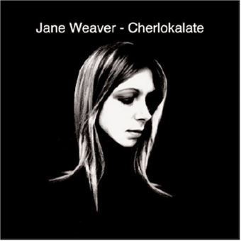 Jane Weaver-Cherlokalate - 1