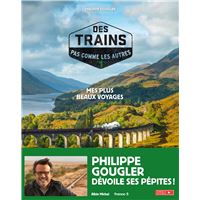 Des trains pas comme les autres