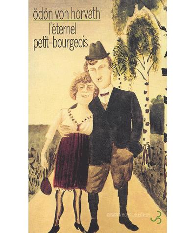 L'eternel petit bourgeois - Odon Von Horvath - broché