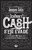 Johnny Cash s'est évadé - 13 janvier 1968, Folsom, la résurrection de l'Homme noir