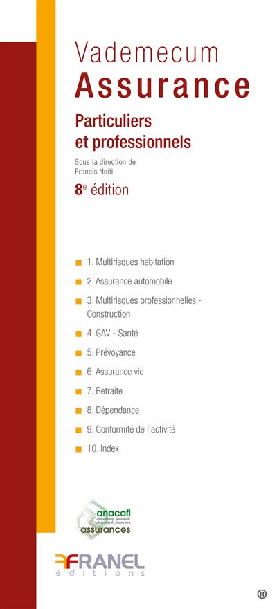 Vademecum Assurance - Particuliers et Professionnels 7e édition
