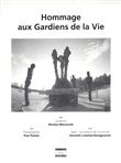 Hommage aux Gardiens de la Vie