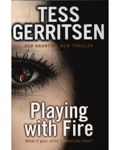 Playing with fire - Tess Gerritsen - Poche